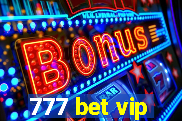 777 bet vip